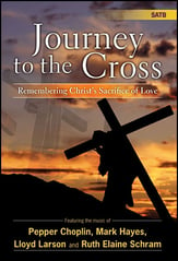 Journey to the Cross SATB Singer's Edition cover